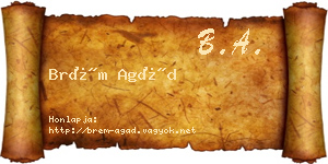Brém Agád névjegykártya